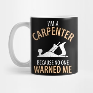 Wood Carpenter Joiner Woodcutter Craftsman Mug